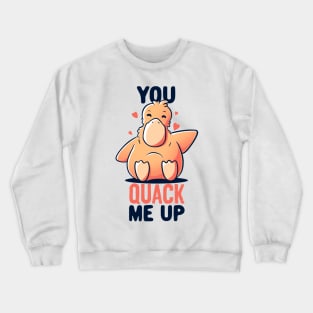 You Quack Me Up Funny Cute Duck Gift Crewneck Sweatshirt